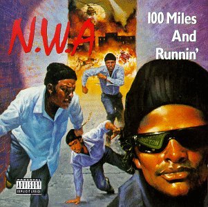 N.W.A. - 100 MILES & RUNNIN' (EP)