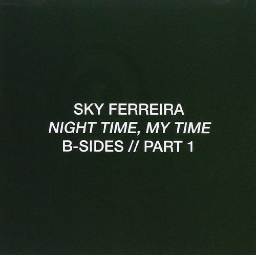 FERREIRA, SKY - NIGHT TIME, MY TIME: B-SIDES//PART 1
