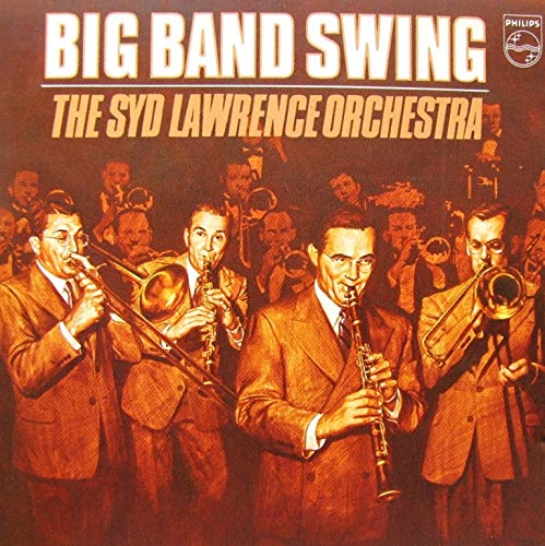 LAWRENCE, SYD ORCHESTRA - BIG BAND SWING (IMPORT)