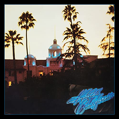 EAGLES - HOTEL CALIFORNIA (40TH ANNIV)(RM)
