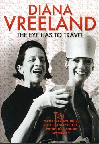 VREELAND, DIANA - DVD-EYE HAS TO TRAVEL