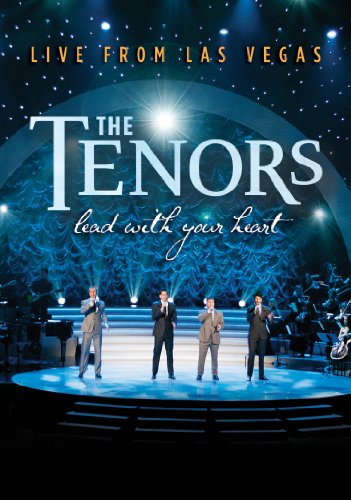 TENORS - DVD-LEAD WITH YOUR HEART: LIVE IN LAS VE