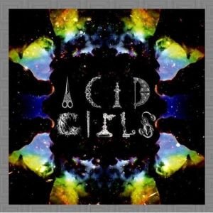 ACID GIRLS - THE NUMBERS SONG/LIGHTWORKS (VINYL)