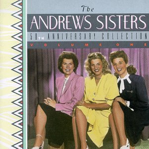 ANDREWS SISTERS - 50TH ANNIVERSARY COLLECTION