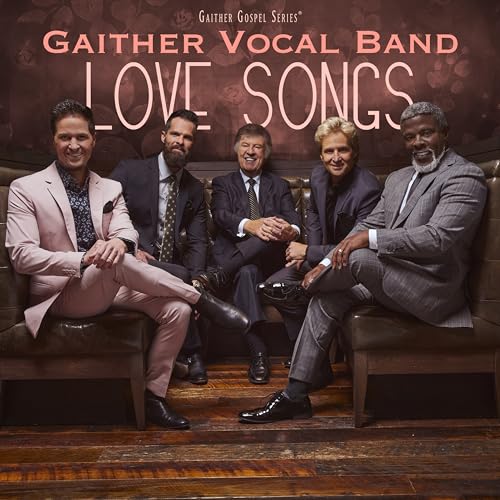 GAITHER VOCAL BAND - LOVE SONGS (CD)