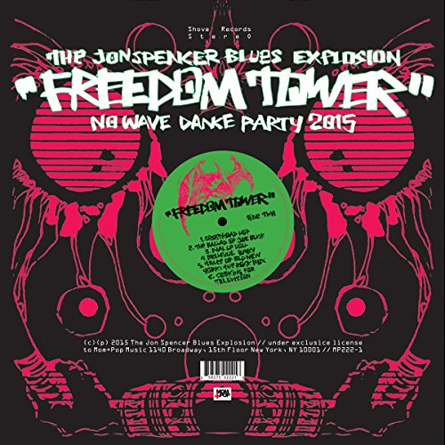 THE JON SPENCER BLUES EXPLOSION - FREEDOM TOWER - NO WAVE DANCE PARTY 2015 (VINYL)