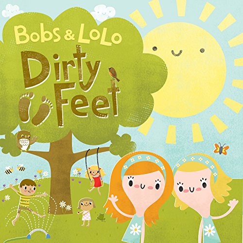 BOBS & LOLO - DIRTY FEET (CD)