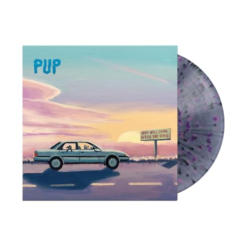 PUP - WHO WILL LOOK AFTER THE DOGS? [BLACK SMOKE/PINK/PURPLE SPLATTER LP]