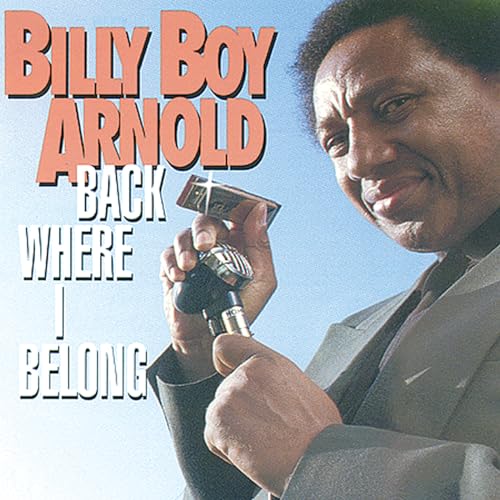 BILLY BOY ARNOLD - BACK WHERE I BELONG (CD)