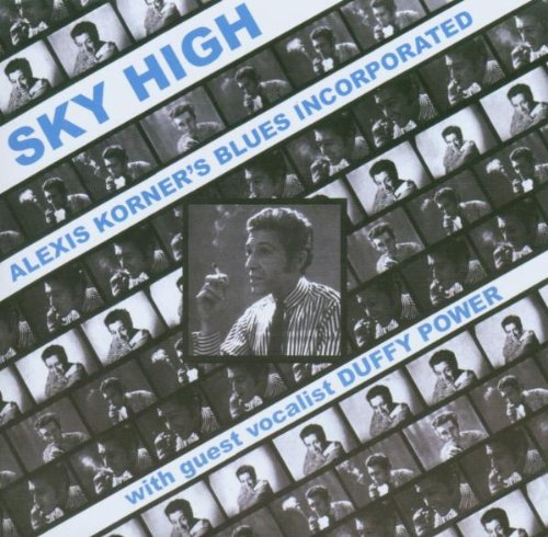KORNER, ALEXIS  - SKY HIGH BLUES INC.