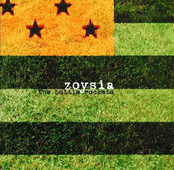BOTTLE ROCKETS  - ZOYSIA