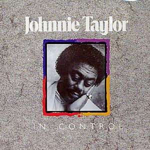 TAYLOR, JOHNNIE  - IN CONTROL
