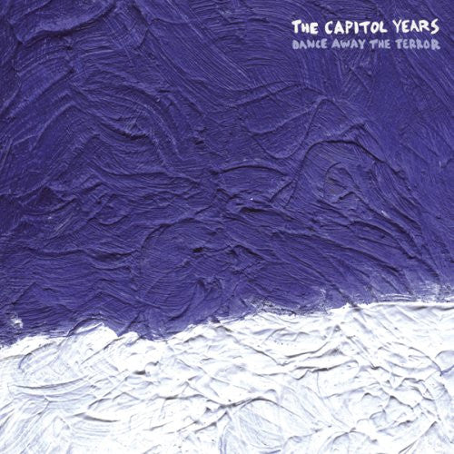CAPITOL YEARS  - DANCE AWAY THE TERROR