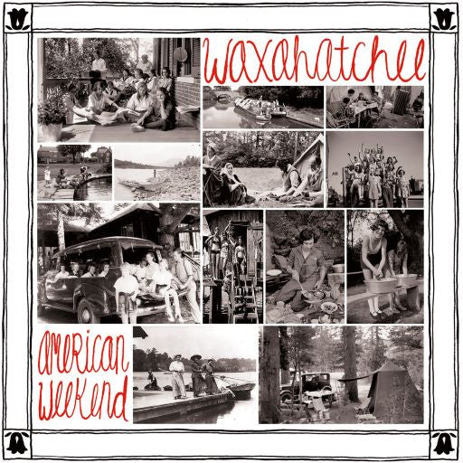 WAXAHATCHEE - AMERICAN WEEKEND