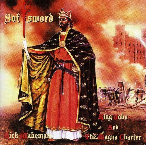 WAKEMAN,RICK - SOFTSWORD-KING JOHN AND THE MA