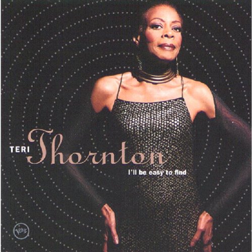 THORNTON, TERI  - I'LL BE EASY TO FIND