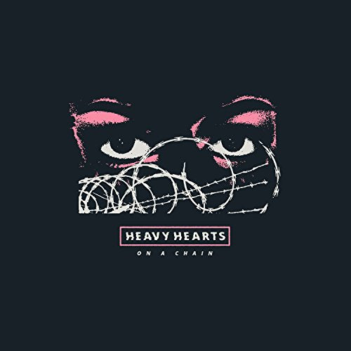 HEAVY HEARTS - ON A CHAIN (VINYL)