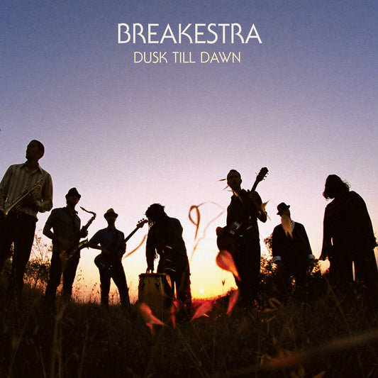 BREAKESTRA  - DUSK 'TILL DAWN