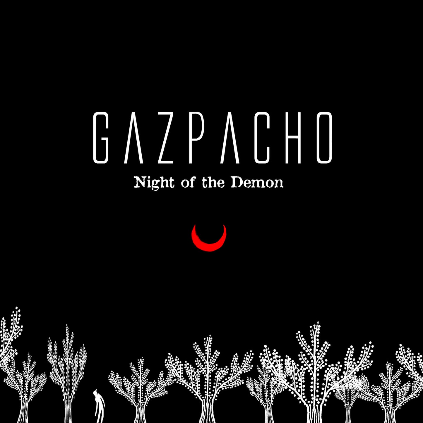 GAZPACHO  - NIGHT OF THE DEMON