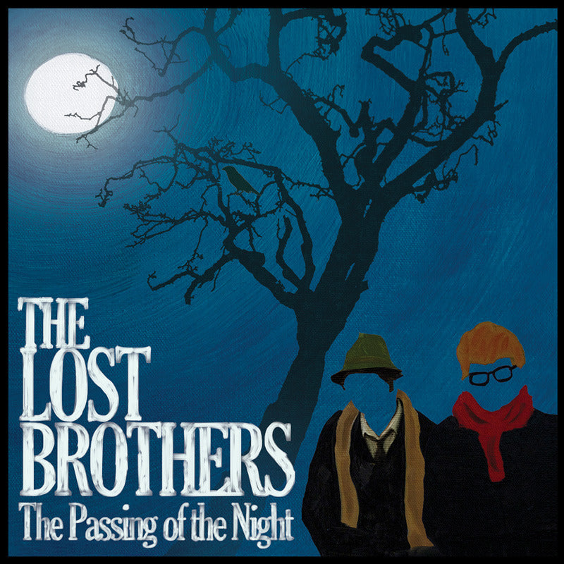LOST BROTHERS  - PASSING OF THE NIGHT