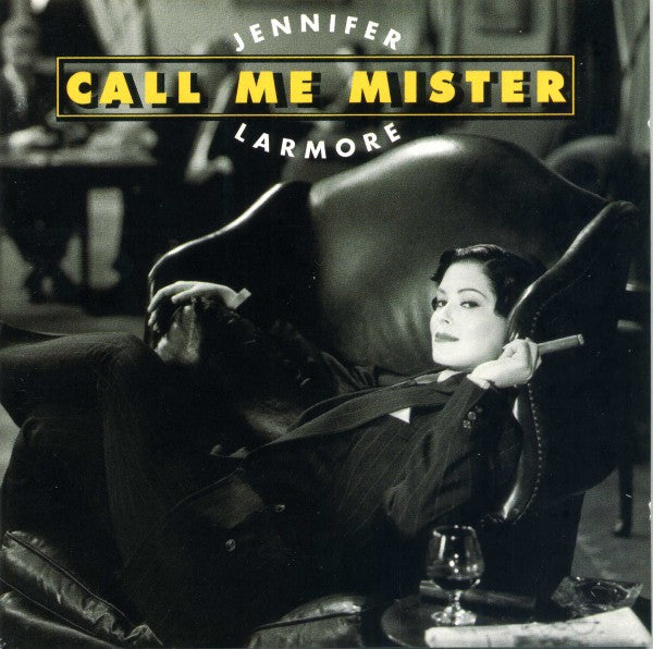 LARMORE, JENNIFER  - CALL ME MISTER