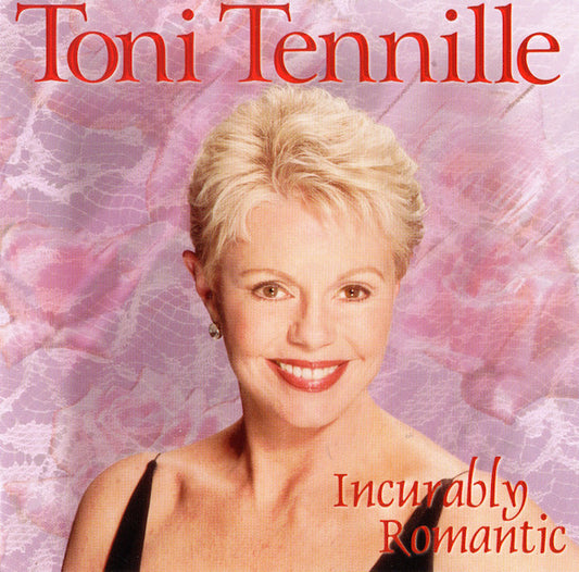 TENNILLE, TONI  - INCURABLY ROMANTIC