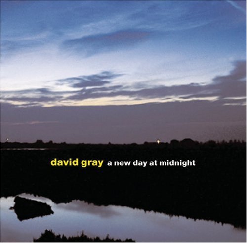 GRAY, DAVID - A NEW DAY AT MIDNIGHT