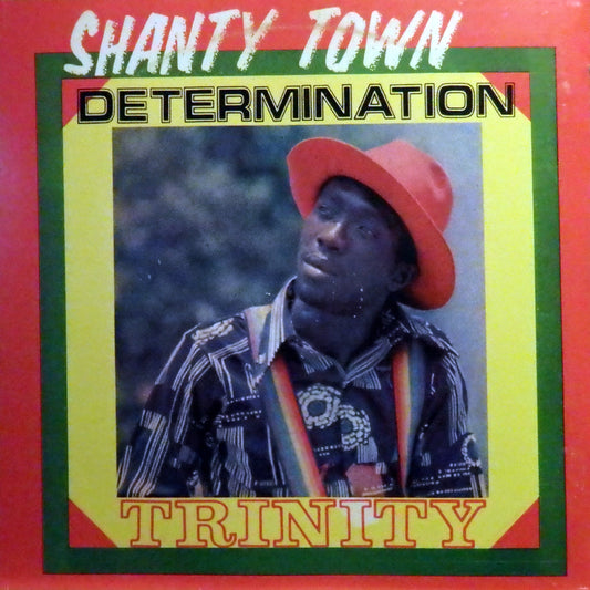 TRINITY  - SHANTY TOWN DETERMINATION