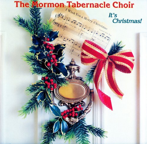 MORMON TABERNACLE CHOIR, THE - IT'S CHRISTMAS