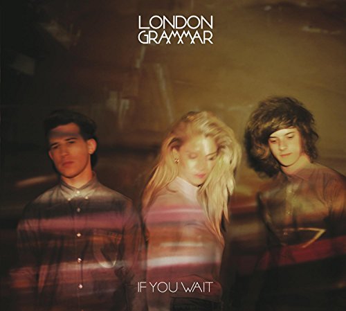 LONDON GRAMMAR - LONDON GRAMMAR - IF YOU WAIT (CD)