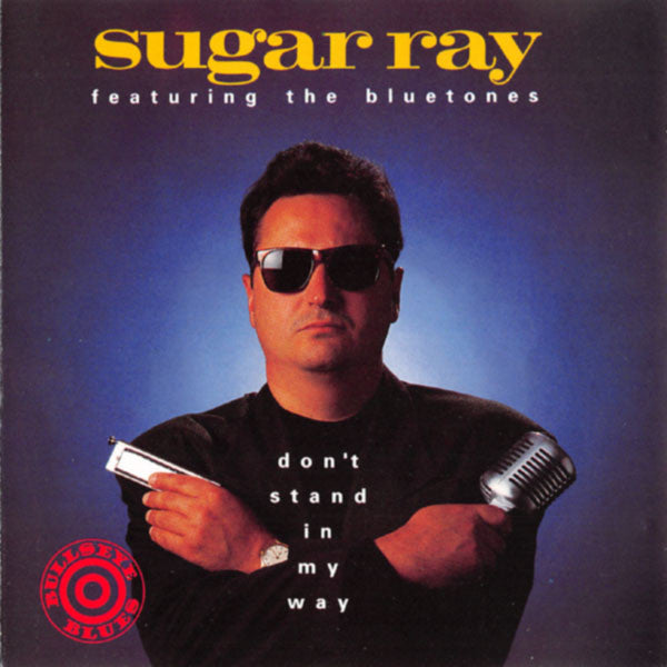 SUGAR RAY & THE BLUETONES  - DON'T STAND IN MY WAY