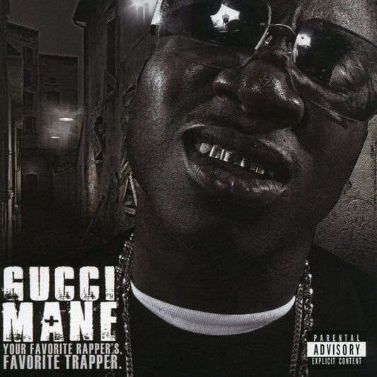 GUCCI MANE  - YOUR FAVORITE RAPPER'S FAVORITE TRAPPER