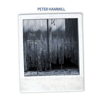 HAMMILL, PETER  - FROM THE TREES