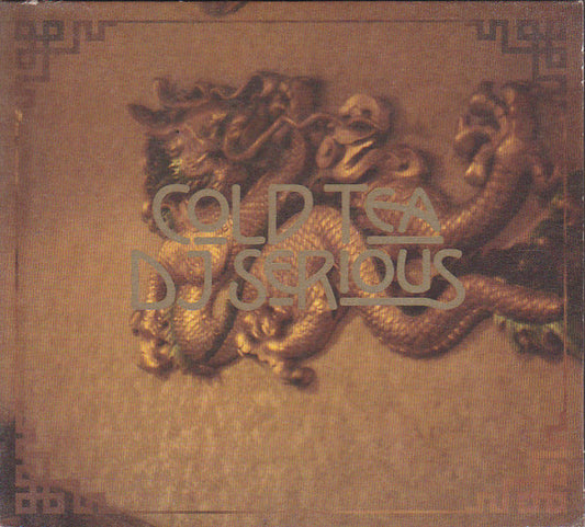 DJ SERIOUS  - COLD TEA