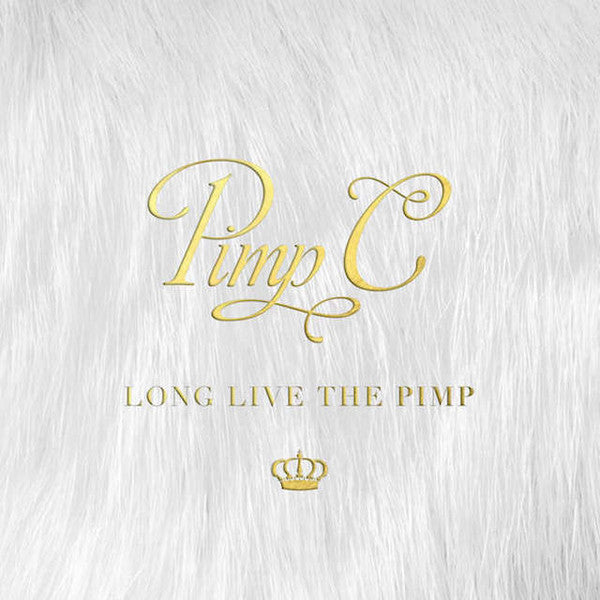 PIMP C  - LONG LIVE THE PIMP