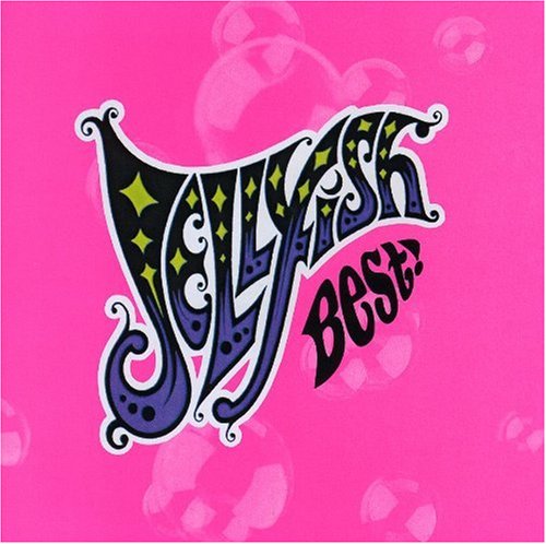 JELLYFISH - BEST!