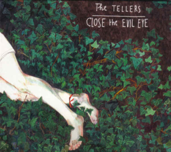 TELLERS  - CLOSE THE EVIL EYE