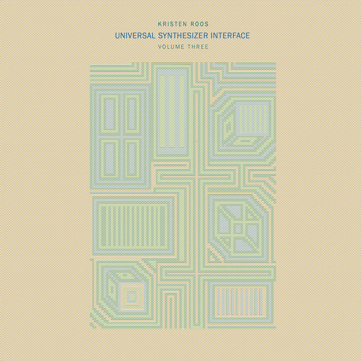 ROOS, KRISTEN - UNIVERSAL SYNTHESIZER INTERFACE VOL III