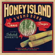 HONEY ISLAND SWAMP BAND  - CANE SUGAR