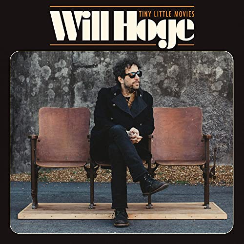 WILL HOGE - TINY LITTLE MOVIES (CD)