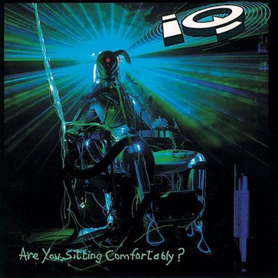 IQ  - ARE YOU SITTING COMFORTABLY?