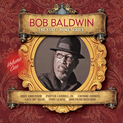 BOB BALDWIN - THE STAY AT HOME SERIES VOL. 1 (CD)