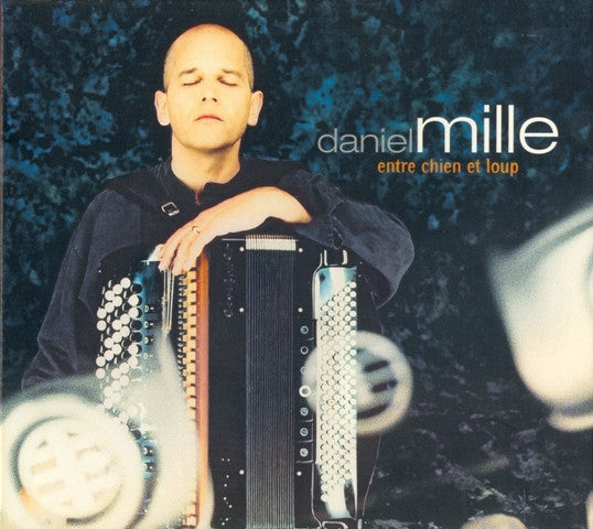 MILLE, DANIEL  - ENTRE CHIEN ET LOUP