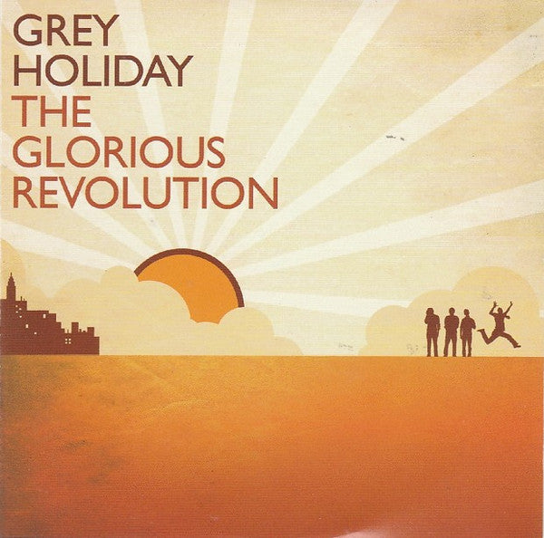 GREY HOLIDAY  - GLORIOUS REVOLUTION