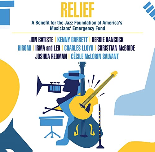 VARIOUS - RELIEF - A BENEFIT FOR THE JAZZ FOUNDATION OF AMERICA'S MUSICIANS' EMERGENCY F (CD)