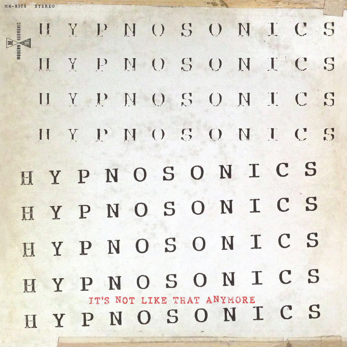 HYPNOSONICS - IT'S NOT LIKE THAT ANYMORE