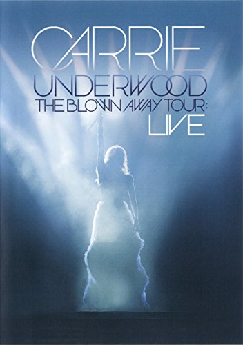 UNDERWOOD, CARRIE - DVD-BLOWN AWAY TOUR: LIVE