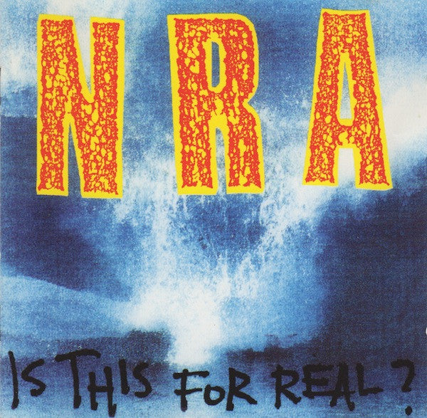 NRA  - IS THIS FOR REAL?