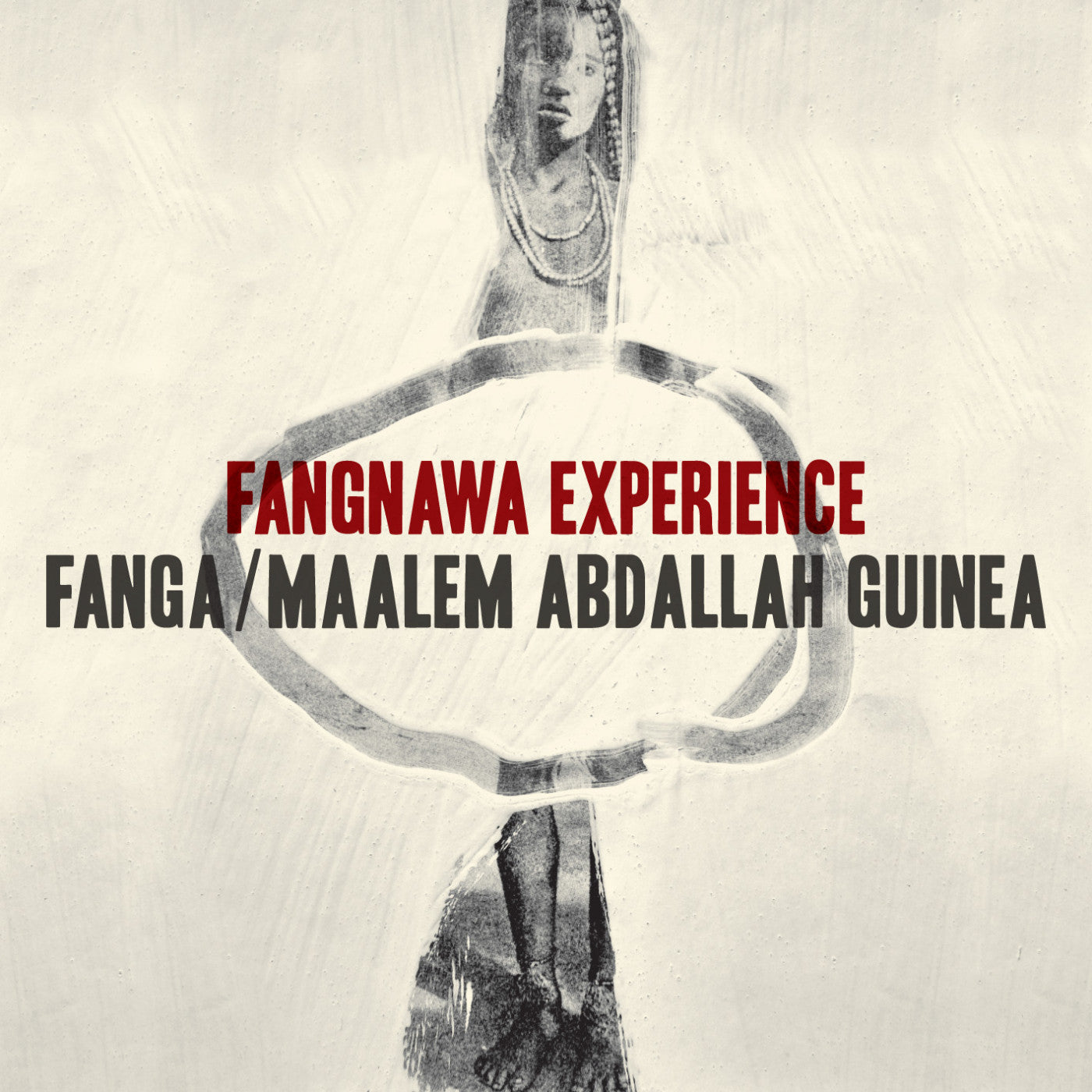 FANGA / MAALEM ABDALLAH GUINEA - FANGNAWA EXPERIENCE