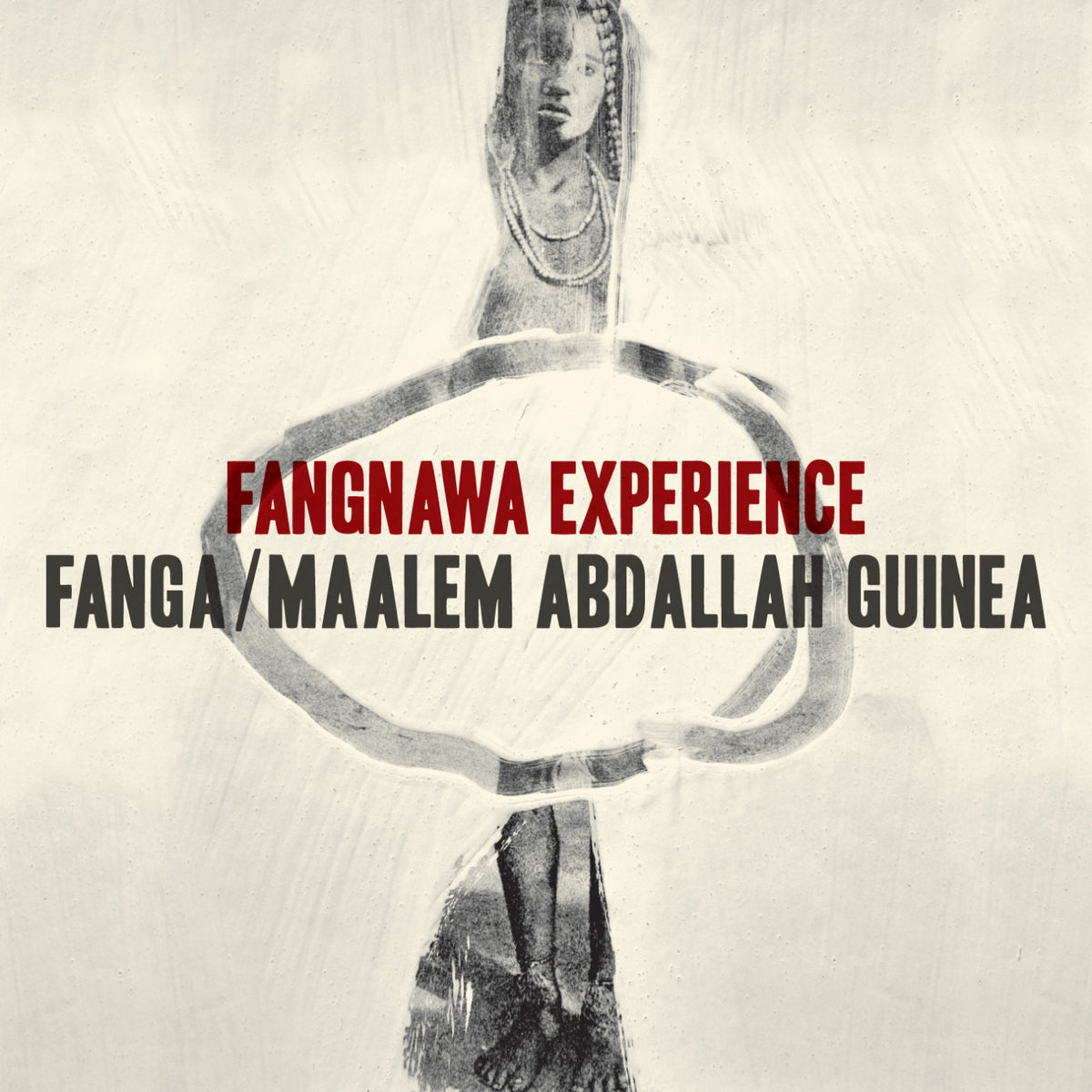 FANGA / MAALEM ABDALLAH GUINEA - FANGNAWA EXPERIENCE